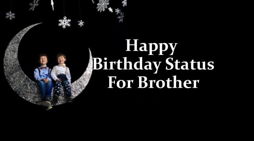 Happy-Birthday-Status-For-Brother